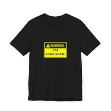 Load image into Gallery viewer, Sarcastic Humor Unisex Jersey Short Sleeve Tee