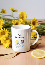 Load image into Gallery viewer, Artistic Mug 11oz